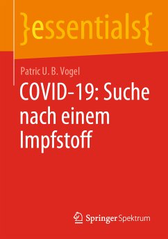 COVID-19: Suche nach einem Impfstoff (eBook, PDF) - Vogel, Patric U. B.