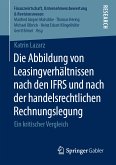 Die Abbildung von Leasingverhältnissen nach den IFRS und nach der handelsrechtlichen Rechnungslegung (eBook, PDF)