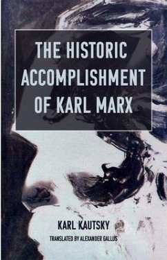 The Historic Accomplishment of Karl Marx (eBook, ePUB) - Kautsky, Karl