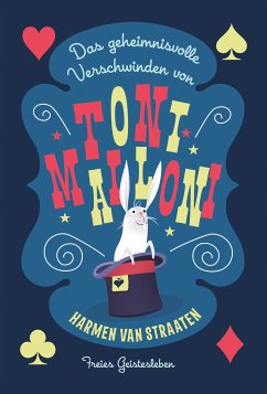 Das geheimnisvolle Verschwinden von Toni Malloni (eBook, ePUB) - van Straaten, Harmen