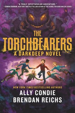The Torchbearers (eBook, ePUB) - Condie, Ally; Reichs, Brendan