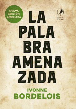 La palabra amenazada (eBook, ePUB) - Bordelois, Ivonne