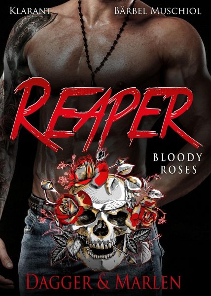 Reaper. Bloody Roses - Dagger und Marlen (eBook, ePUB)