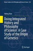 Doing Integrated History and Philosophy of Science: A Case Study of the Origin of Genetics (eBook, PDF)