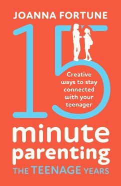 15-Minute Parenting the Teenage Years (eBook, ePUB)