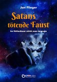 Satans tötende Faust - Im Höllenfeuer stirbt man langsam (eBook, ePUB)