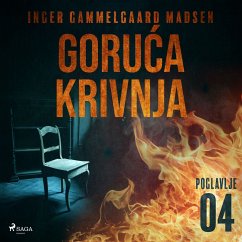 Goruća krivnja - Četvrto poglavlje (MP3-Download) - Madsen, Inger Gammelgaard