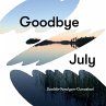 Goodbye July - Bild 1