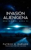 Invasion Alienigena - Dentro Del Área 51 (eBook, ePUB) Invasion Alienigena - Dentro Del Área 51 (eBook, ePUB)