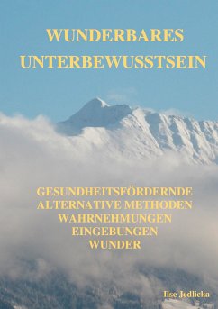 Wunderbares Unterbewusstsein (eBook, ePUB) - Jedlicka, Ilse