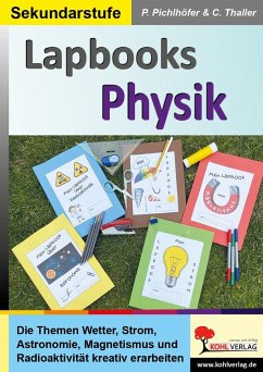 Lapbooks Physik - Pichlhöfer, Petra;Thaller, Carolin