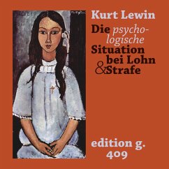Die psychologische Situation bei Lohn und Strafe - Lewin, Kurt
