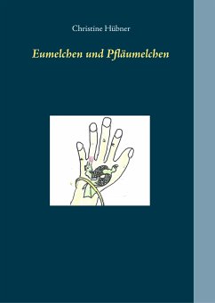 Eumelchen und Pfläumelchen (eBook, ePUB)