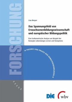 Das Spannungsfeld von Erwachsenenbildungs wissenschaft und europäischer Bildungspolitik - Breyer, Lisa