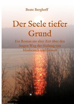 Der Seele tiefer Grund - Berghoff, Beate