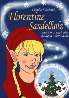 Florentine Sandelholz (eBook, ePUB) - Kieschnick, Claudia