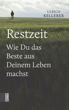 Restzeit (eBook, ePUB) - Kellerer, Ulrich