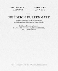 Wege und Umwege mit Friedrich Dürrenmatt Band 1, 2 und 3 im Schuber - Dürrenmatt, Friedrich