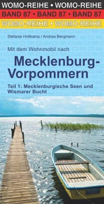 Mit dem Wohnmobil nach Mecklenburg-Vorpommern Teil 1 - Holtkamp, Stefanie;Bergmann, Andrea
