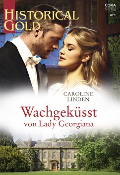 Wachgeküsst von Lady Georgiana (eBook, ePUB) - Linden, Caroline