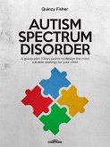 Autism Spectrum Disorder (eBook, PDF) Autism Spectrum Disorder (eBook, PDF)