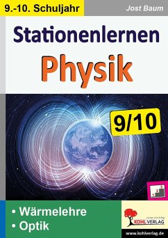 Stationenlernen Physik / Klasse 9-10 - Baum, Jost