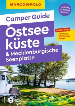 MARCO POLO Camper Guide Ostseeküste & Mecklenburgische Seenplatte - Zwicker, Thomas;Mintelowsky, Jessica;Teuber, Fabian