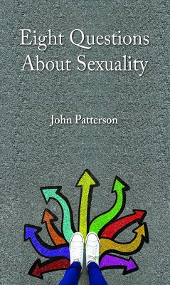 Eight Questions About Sexuality (eBook, ePUB) - Patterson, John