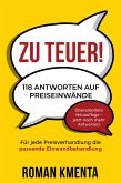 Zu teuer - 118 Antworten auf Preiseinwände (eBook, ePUB)