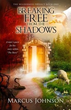Breaking Free From the Shadows (eBook, ePUB) - Johnson, Marcus