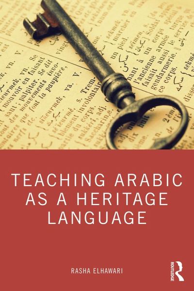 Teaching Arabic as a Heritage Language (eBook, PDF) Teaching Arabic as a Heritage Language (eBook, PDF)