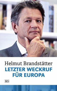 Letzter Weckruf für Europa (eBook, ePUB) - Brandstätter, Helmut