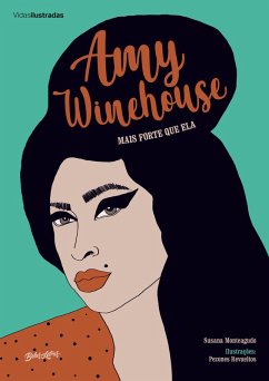 Amy Winehouse: mais forte que ela (eBook, ePUB) - Monteagudo, Susana