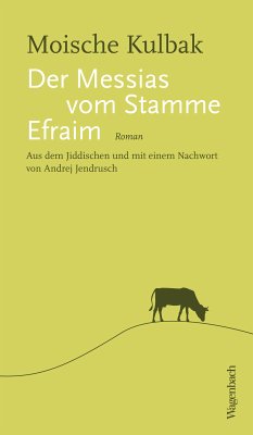 Der Messias vom Stamme Efraim (eBook, ePUB) - Kulbak, Moische