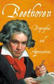 Beethoven - Biographies and Appreciations (eBook, ePUB)