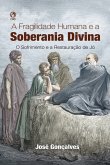 A Fragilidade Humana e a Soberania Dívina (eBook, ePUB)