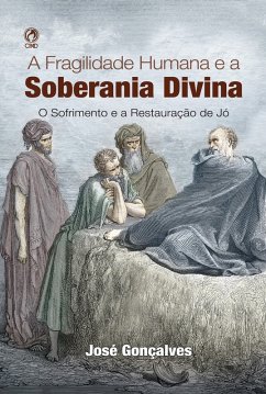 Cover A Fragilidade Humana e a Soberania Dívina (eBook, ePUB)