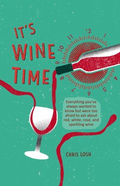It's Wine Time (eBook, ePUB) - Losh, Chris