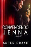 Convincendo Jenna (eBook, ePUB)