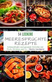 54 leckere Meeresfrüchte-Rezepte (eBook, ePUB)