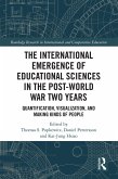 The International Emergence of Educational Sciences in the Post-World War Two Years (eBook, ePUB)