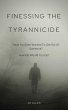 Finessing The Tyrannicide (eBook, ePUB) - Bild 1