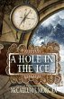 A Hole in the Ice (Weather Caster Saga,... - Bild 1
