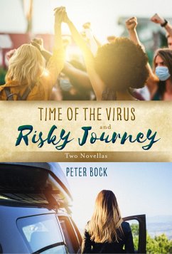 Time of the Virus and Risky Journey (eBook, ePUB) - Bock, Peter