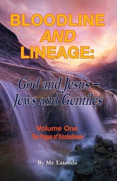 Cover Bloodline and Lineage: God and Jesus, Jews and Gentiles (eBook, ePUB)