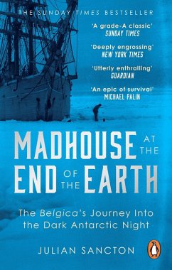 Madhouse at the End of the Earth (eBook, ePUB) - Sancton, Julian