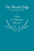 The Wood's Edge - Legends and Fairy Tales of Edna St. Vincent Millay (eBook, ePUB)