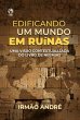 Edificando o Mundo em Ruínas (eBook,... - Bild 1