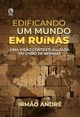 Edificando o Mundo em Ruínas (eBook, ePUB)
