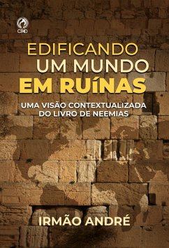 Cover Edificando o Mundo em Ruínas (eBook, ePUB)
